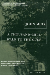 Bild vergrößern Bild: A Thousand-mile Walk to the Gulf - Houghton Mifflin