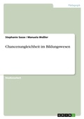 Cover: Chancenungleichheit im Bildungswesen - Grin Verlag