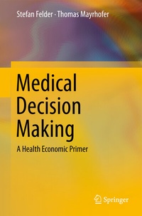 Enlarge image Cover: Medical Decision Making - Springer