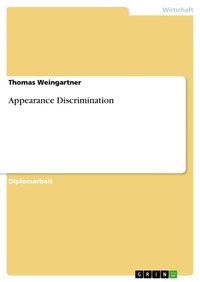 Enlarge image Cover: Appearance Discrimination - GRIN Verlag