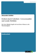 Cover: Freiheit durch Unfreiheit - Cerocensualit&auml;t und soziale Mobilit&auml;t - GRIN Verlag