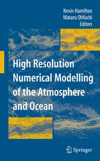 Enlarge image Cover: High Resolution Numerical Modelling of the Atmosphere and Ocean - Springer