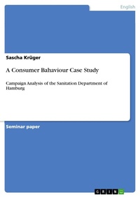Enlarge image Cover: A Consumer Bahaviour Case Study - GRIN Verlag
