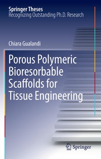 Enlarge image Cover: Porous Polymeric Bioresorbable Scaffolds for Tissue Engineering - Springer