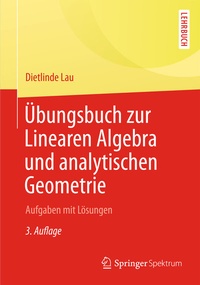 Abbildung von: Übungsbuch zur Linearen Algebra und Analytischen Geometrie - Springer Spektrum