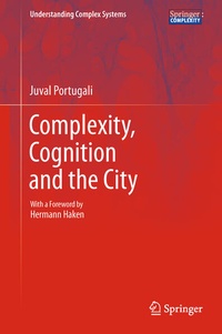 Enlarge image Cover: Complexity, Cognition and the City - Springer