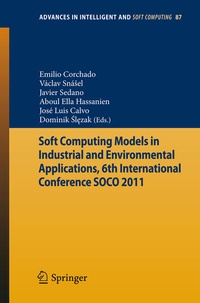 Enlarge image Cover: Soft Computing Models in Industrial and Environmental Applications, 6th International Conference SOCO 2011 - Springer