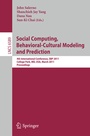 Cover: Social Computing, Behavioral-Cultural Modeling and Prediction - Springer