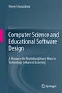 Cover: Computer Science and Educational Software Design - Springer
