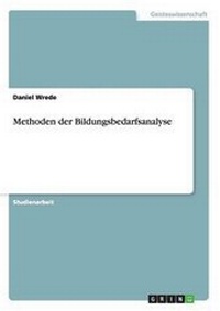 Enlarge image Cover: Methoden der Bildungsbedarfsanalyse - Grin Verlag