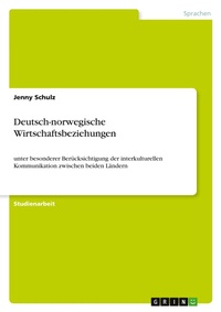 Abbildung von: Deutsch-norwegische Wirtschaftsbeziehungen - Grin Verlag
