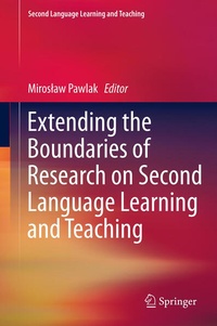 Enlarge image Cover: Extending the Boundaries of Research on Second Language Learning and Teaching - Springer