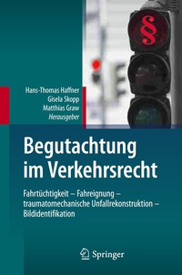 Abbildung von: Begutachtung im Verkehrsrecht - Springer