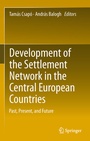 Cover: Development of the Settlement Network in the Central European Countries - Springer