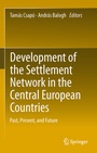 Cover: Development of the Settlement Network in the Central European Countries - Springer