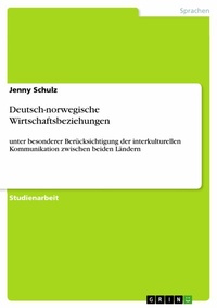 Abbildung von: Deutsch-norwegische Wirtschaftsbeziehungen - GRIN Verlag