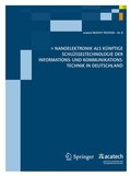 Cover: Nanoelektronik als k&uuml;nftige Schl&uuml;sseltechnologie der Informations- und Kommunikationstechnik in Deutschland - Springer