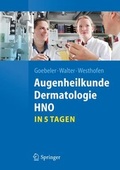 Cover: Augenheilkunde, Dermatologie, HNO...in 5 Tagen - Springer