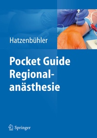 Abbildung von: Pocket Guide Regionalanästhesie - Springer