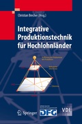 Cover: Integrative Produktionstechnik f&uuml;r Hochlohnl&auml;nder - Springer