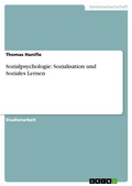 Cover: Sozialpsychologie: Sozialisation und Soziales Lernen - GRIN Verlag