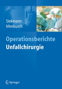 Abbildung von: Operationsberichte Unfallchirurgie - Springer