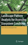Cover: Landscape Pattern Analysis for Assessing Ecosystem Condition - Springer