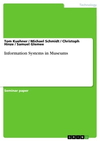 Enlarge image Cover: Information Systems in Museums - GRIN Verlag