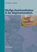 Cover: H&auml;ufige Hautkrankheiten in der Allgemeinmedizin - Steinkopff