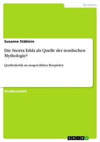 Abbildung von: Die Snorra Edda als Quelle der nordischen Mythologie? - GRIN Verlag