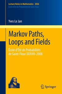Enlarge image Cover: Markov Paths, Loops and Fields - Springer