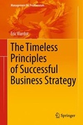 Cover: The Timeless Principles of Successful Business Strategy - Springer