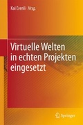 Cover: Virtuelle Welten in echten Projekten eingesetzt - Springer