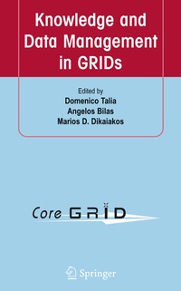 Enlarge image Cover: Knowledge and Data Management in GRIDs - Springer