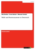 Cover: Wahl- und Parteiensysteme in &Ouml;sterreich - GRIN Verlag