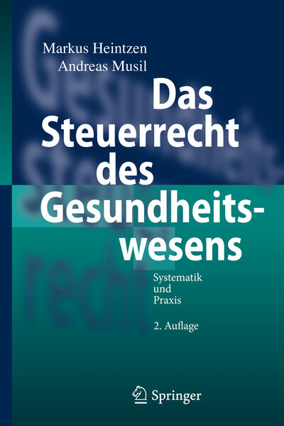 Abbildung von: Das Steuerrecht des Gesundheitswesens - Springer