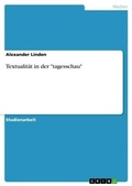 Cover: Textualit&auml;t in der "tagesschau" - GRIN Verlag