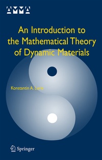 Enlarge image Cover: An Introduction to the Mathematical Theory of Dynamic Materials - Springer