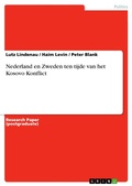 Cover: Nederland en Zweden ten tijde van het Kosovo Konflict - GRIN Verlag