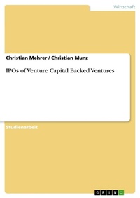 Abbildung von: IPOs of Venture Capital Backed Ventures - GRIN Verlag
