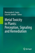 Cover: Metal Toxicity in Plants: Perception, Signaling and Remediation - Springer