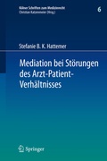 Abbildung von: Mediation bei Störungen des Arzt-Patient-Verhältnisses - Springer