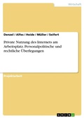 Cover: Private Nutzung des Internets am Arbeitsplatz - personalpolitische und rechtliche &Uuml;berlegungen - GRIN Verlag