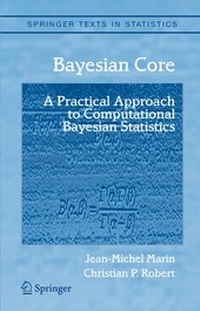 Enlarge image Cover: Bayesian Core: A Practical Approach to Computational Bayesian Statistics - Springer