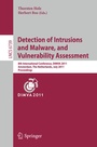 Cover: Detection of Intrusions and Malware, and Vulnerability Assessment - Springer