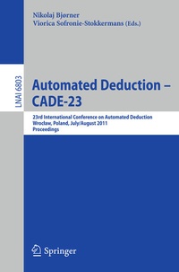 Enlarge image Cover: Automated Deduction -- CADE-23 - Springer