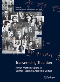 Abbildung von: Transcending Tradition: Jewish Mathematicians in German Speaking Academic Culture - Springer