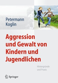 Abbildung von: Aggression und Gewalt von Kindern und Jugendlichen - Springer