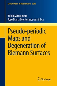 Abbildung von: Pseudo-periodic Maps and Degeneration of Riemann Surfaces - Springer
