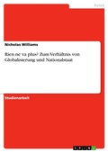 Cover: Rien ne va plus? Zum Verh&auml;ltnis von Globalisierung und Nationalstaat - GRIN Verlag